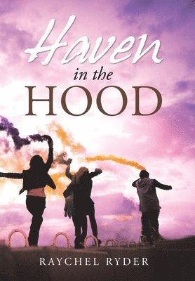 Haven in the Hood 1