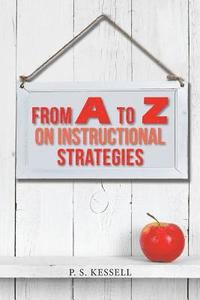 bokomslag From a to Z on Instructional Strategies