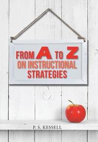 bokomslag From a to Z on Instructional Strategies