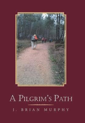 A Pilgrim's Path 1