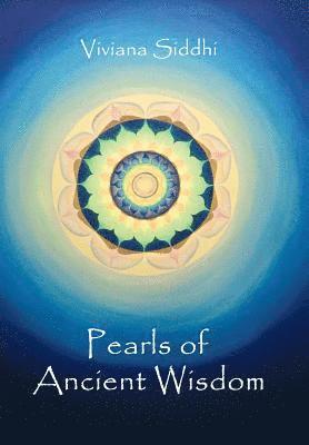 Viviana Siddhi - Pearls of Ancient Wisdom, Inbunden