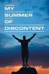 bokomslag My Summer of Discontent