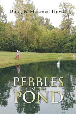 Pebbles in the Pond 1