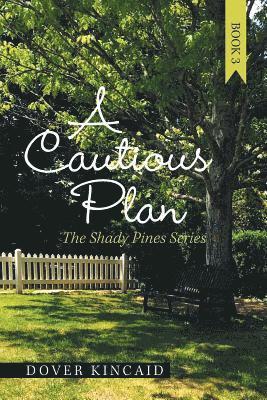 A Cautious Plan 1