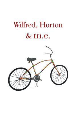 Wilfred, Horton & M.E. 1