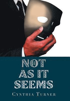 Cynthia Turner - Not as It Seems, Inbunden