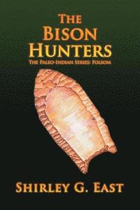 bokomslag The Bison Hunters