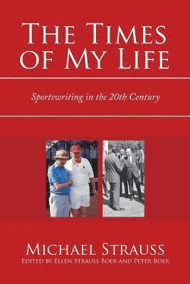 Michael Strauss, Ellen Strauss Boer, Peter Boer - Times of My Life, Häftad