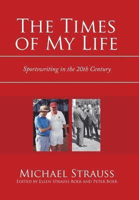Michael Strauss, Ellen Strauss Boer, Peter Boer - Times of My Life, Inbunden