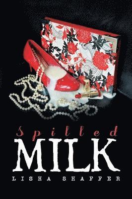 bokomslag Spilled Milk