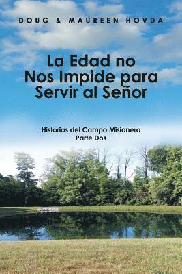 La Edad No Nos Impide Para Servir Al Seor 1