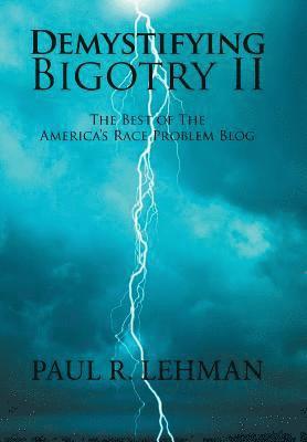 bokomslag Demystifying Bigotry Ii