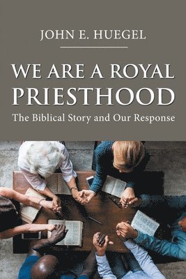 bokomslag We Are a Royal Priesthood