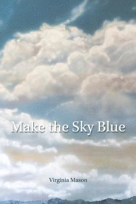Make the Sky Blue 1