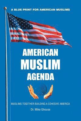 bokomslag American Muslim Agenda