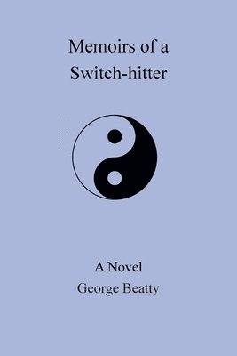 Memoirs of a Switch-Hitter 1