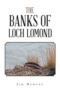 bokomslag The Banks of Loch Lomond