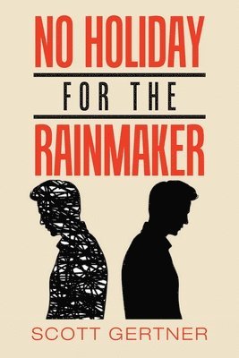 No Holiday for the Rainmaker 1