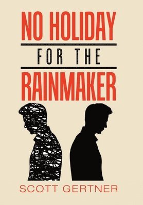 No Holiday for the Rainmaker 1