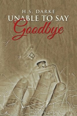 Unable To Say Goodbye 1