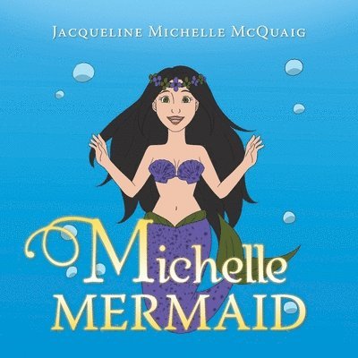 Michelle Mermaid 1