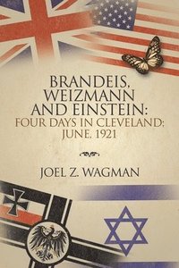 bokomslag Brandeis, Weizmann and Einstein