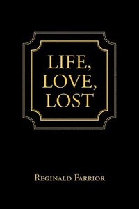 bokomslag Life, Love, Lost
