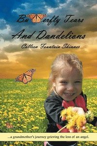 bokomslag Butterfly Tears and Dandelions