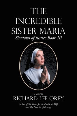 bokomslag The Incredible Sister Maria