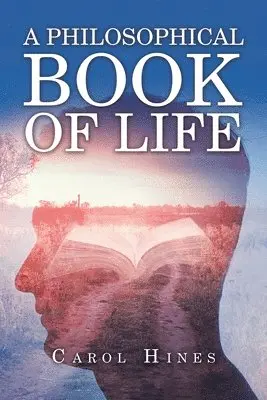 Carol Hines - Philosophical Book of Life, Häftad. Tillgänglighet: Lägg i varukorg