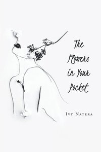 bokomslag The Flowers in Your Pocket