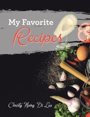 My Favorite Recipes 1