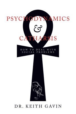 bokomslag Psychodynamics & Catharsis