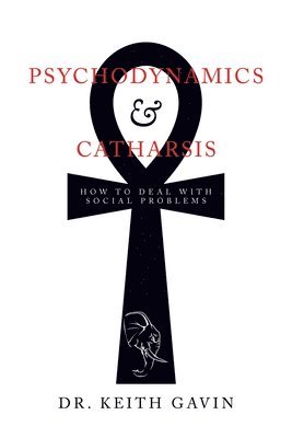 bokomslag Psychodynamics & Catharsis