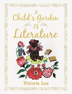 A Child's Garden of Literature 1