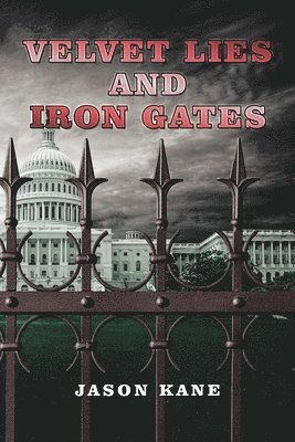 Velvet Lies and Iron Gates 1