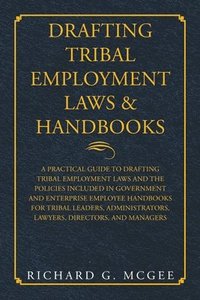 bokomslag Drafting Tribal Employment Laws & Handbooks