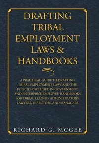 bokomslag Drafting Tribal Employment Laws & Handbooks