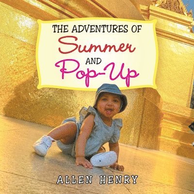 The Adventures of Summer and Pop-Up 1