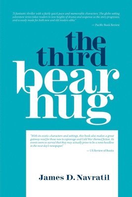 James D Navratil, James D. Navratil - Third Bear Hug, Häftad