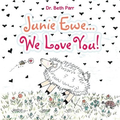 Junie Ewe... We Love You! 1