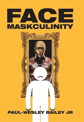 bokomslag Face Maskculinity