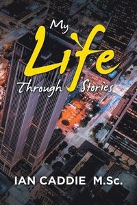 bokomslag My Life Through Stories