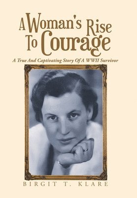 A Woman's Rise to Courage 1