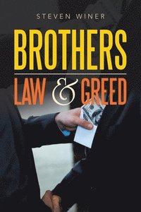 bokomslag Brothers Law & Greed
