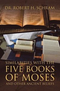 bokomslag Similarities with the Five Books of Moses and Other Ancient Beliefs