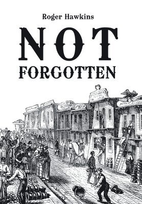 Roger Hawkins - Not Forgotten, Inbunden
