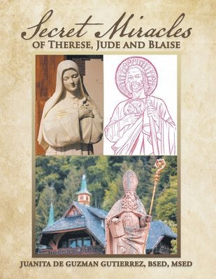 Secret Miracles of Therese, Jude and Blaise 1