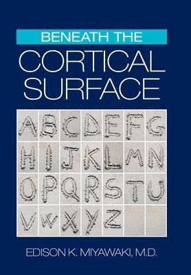 Beneath the Cortical Surface 1