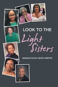 bokomslag Look to the Light Sisters